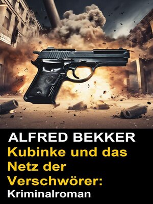cover image of Kubinke und das Netz der Verschwörer